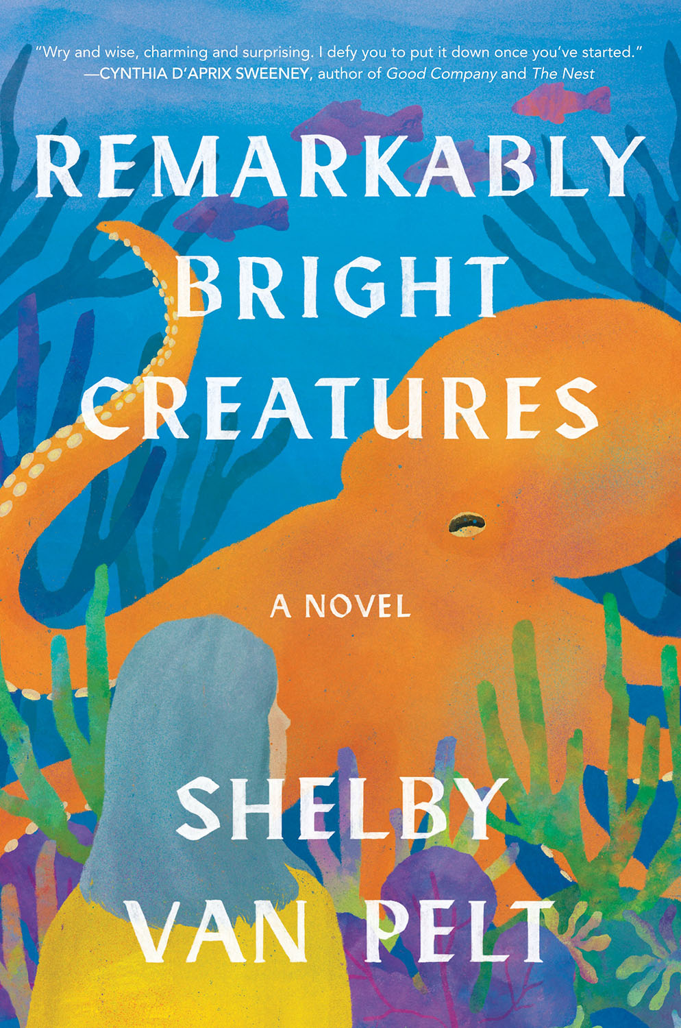 Remarkably Bright Creatures (That Octopus Book)  –  Shelby Van Pelt, Audiobook Review